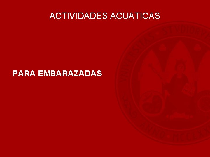 ACTIVIDADES ACUATICAS PARA EMBARAZADAS 