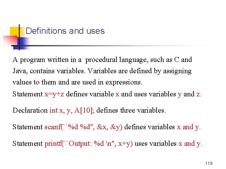 Definitions and uses A program written in a procedural language, such as C and