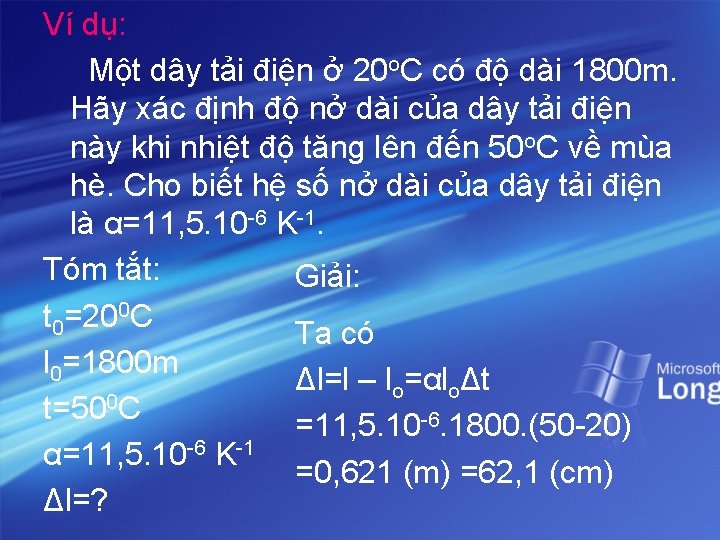 Ví dụ: Một dây tải điện ở 20 o. C có độ dài 1800