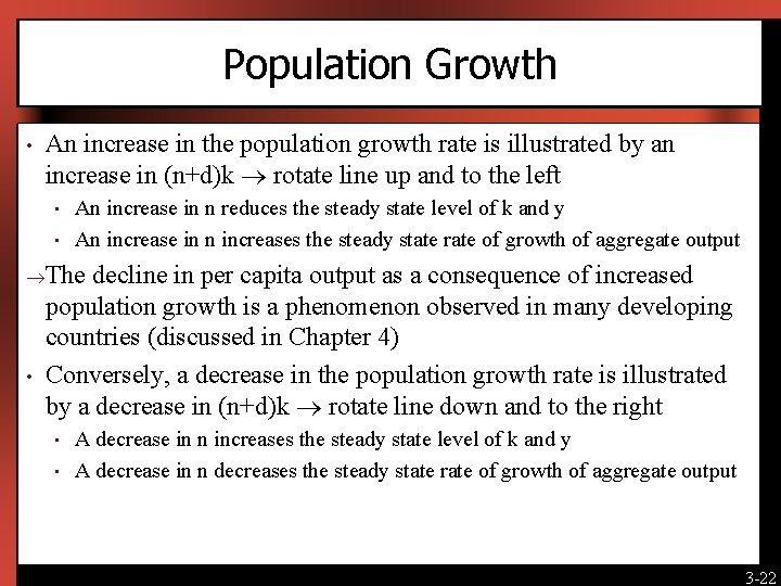 Population Growth • An increase in the population growth rate is illustrated by an