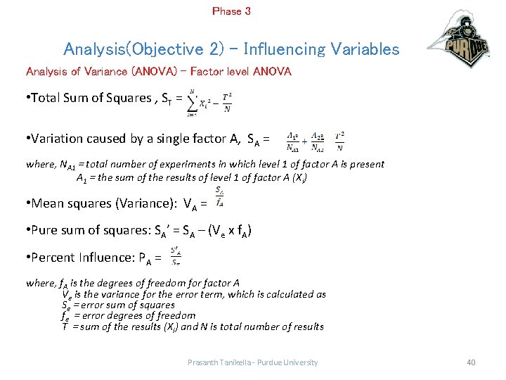 Phase 3 Analysis(Objective 2) – Influencing Variables Analysis of Variance (ANOVA) – Factor level