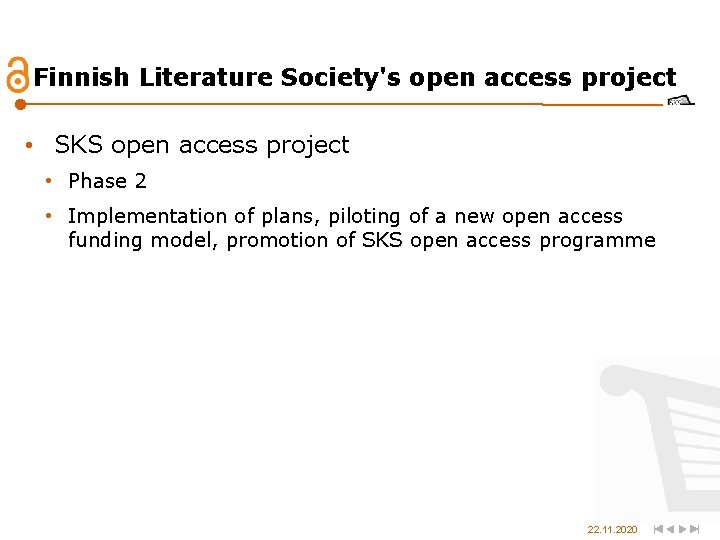 Finnish Literature Society's open access project • SKS open access project • Phase 2