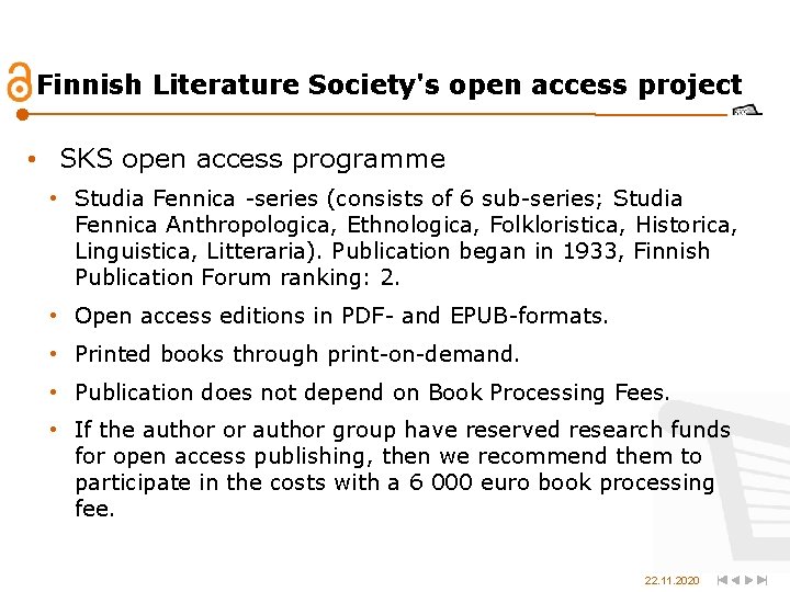 Finnish Literature Society's open access project • SKS open access programme • Studia Fennica