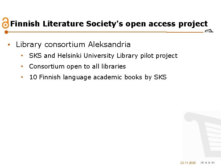 Finnish Literature Society's open access project • Library consortium Aleksandria • SKS and Helsinki