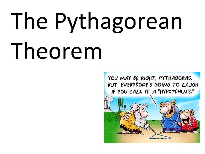The Pythagorean Theorem 