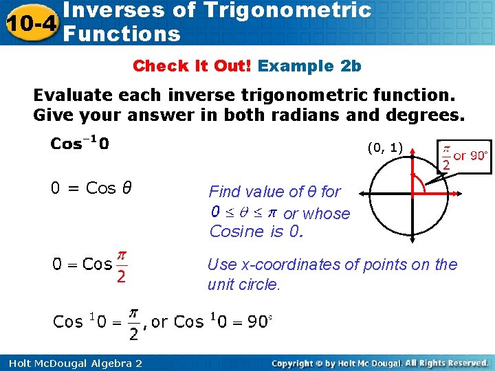 Inverses of Trigonometric 10 -4 Functions Check It Out! Example 2 b Evaluate each