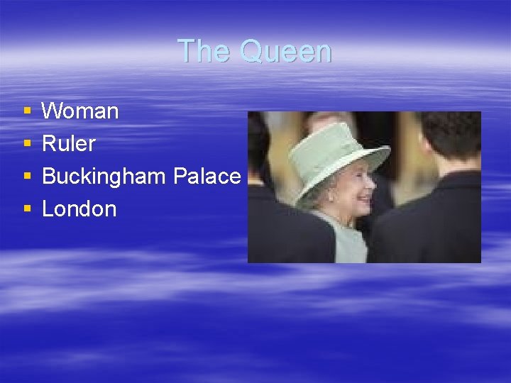 The Queen § § Woman Ruler Buckingham Palace London The Queen § § Woman Ruler Buckingham Palace London