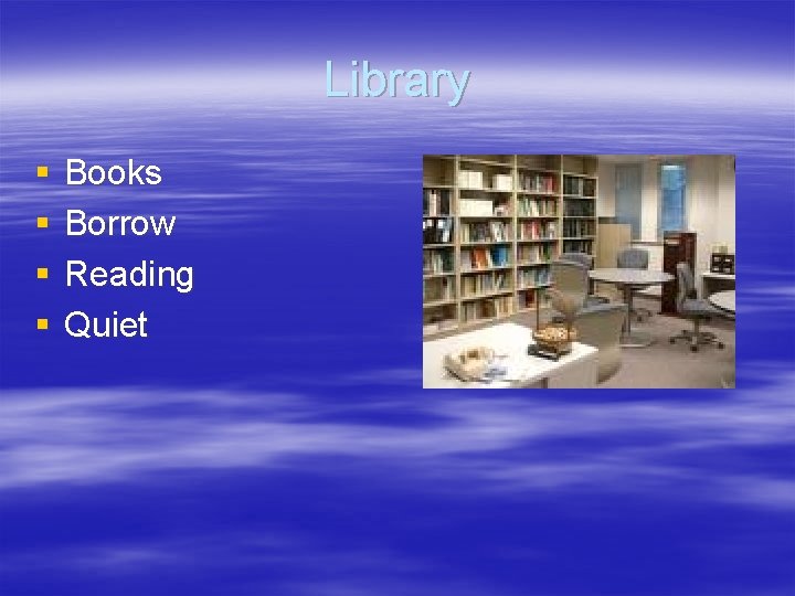 Library § § Books Borrow Reading Quiet Library § § Books Borrow Reading Quiet