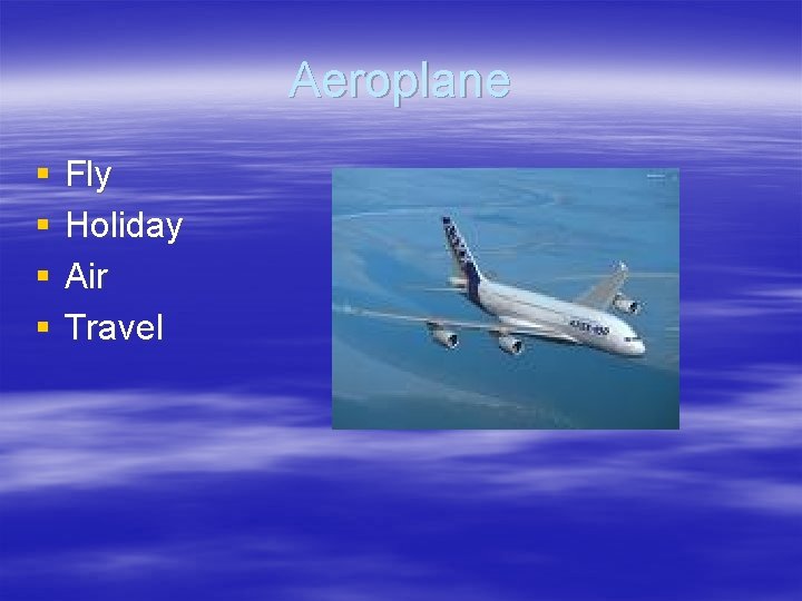 Aeroplane § § Fly Holiday Air Travel Aeroplane § § Fly Holiday Air Travel