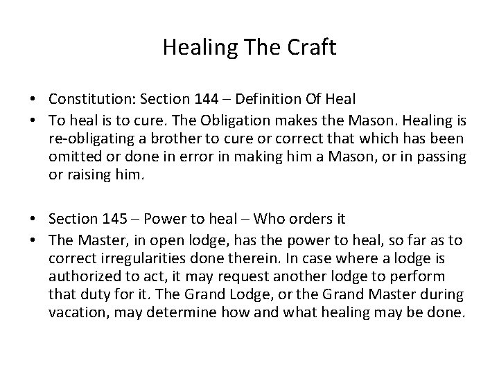 Healing The Craft • Constitution: Section 144 – Definition Of Heal • To heal
