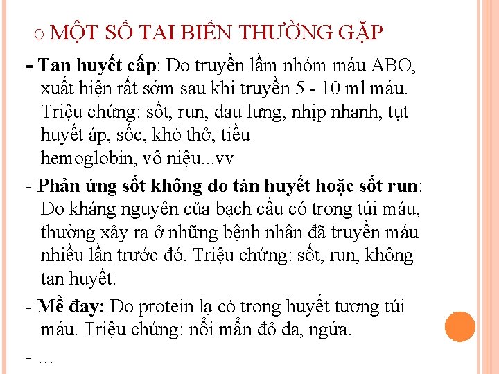 O MỘT SỐ TAI BIẾN THƯỜNG GẶP - Tan huyết cấp: Do truyền lầm