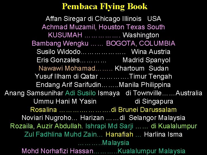 Pembaca Flying Book Affan Siregar di Chicago Illinois USA Achmad Muzamil, Houston Texas South