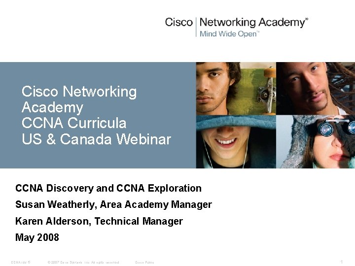 Cisco Networking Academy CCNA Curricula US & Canada Webinar CCNA Discovery and CCNA Exploration