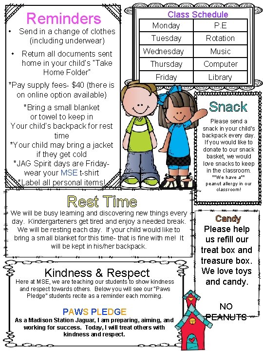 Class Schedule Reminders • Send in a change of clothes (including underwear) • Return Class Schedule Reminders • Send in a change of clothes (including underwear) • Return