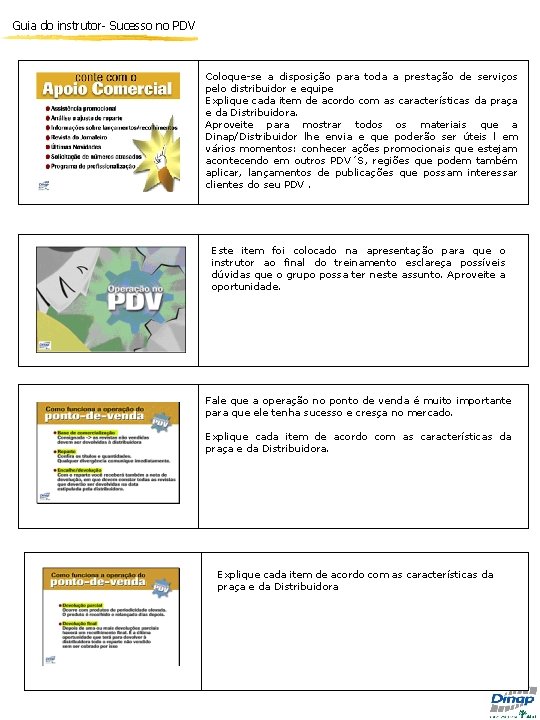Guia do instrutor- Sucesso no PDV Coloque-se a disposição para toda a prestação de