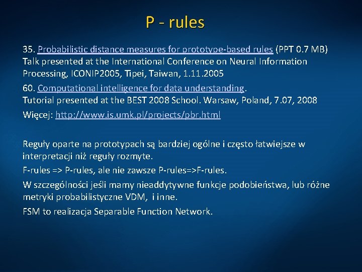 P - rules 35. Probabilistic distance measures for prototype-based rules (PPT 0. 7 MB)
