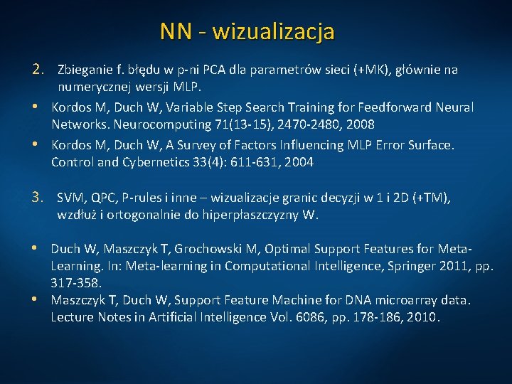 NN - wizualizacja 2. Zbieganie f. błędu w p-ni PCA dla parametrów sieci (+MK),