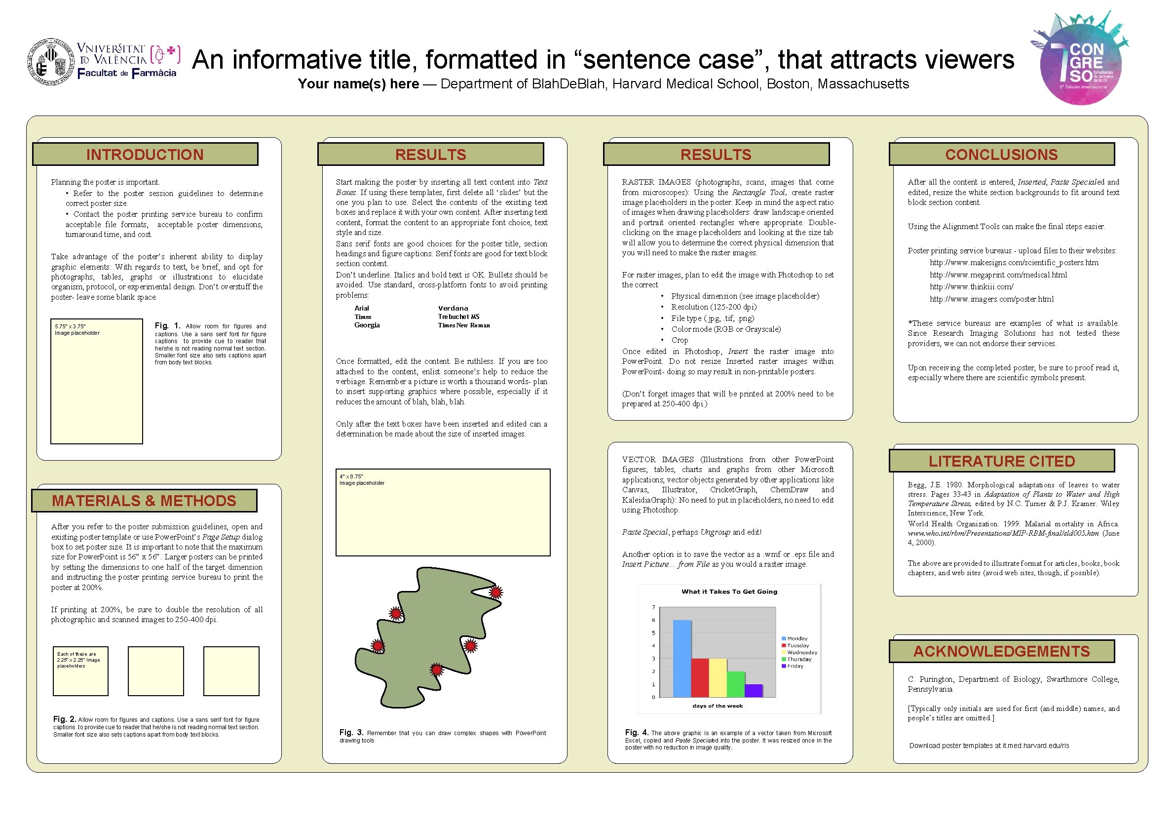 An informative title, formatted in “sentence case”, that attracts viewers Your name(s) here —