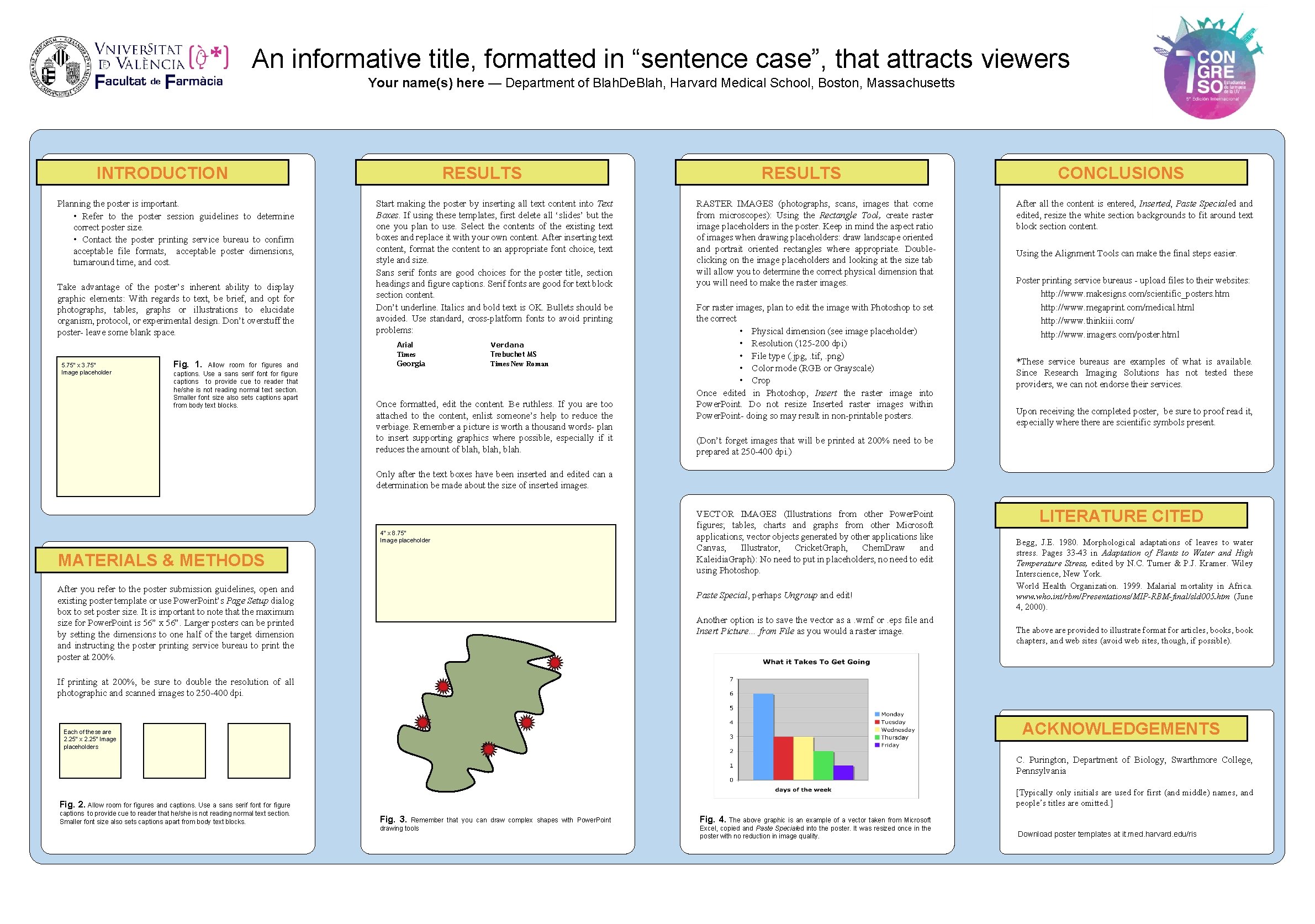 An informative title, formatted in “sentence case”, that attracts viewers Your name(s) here —