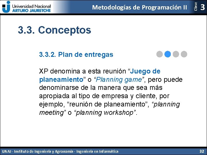 Clase Metodologías de Programación II 3 3. 3. Conceptos 3. 3. 2. Plan de