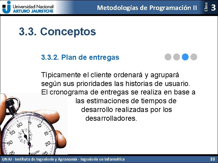 Clase Metodologías de Programación II 3 3. 3. Conceptos 3. 3. 2. Plan de