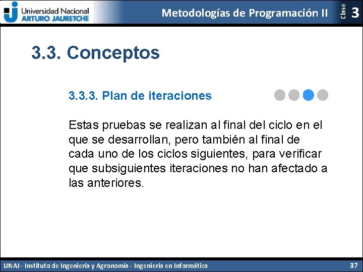 Clase Metodologías de Programación II 3 3. 3. Conceptos 3. 3. 3. Plan de Clase Metodologías de Programación II 3 3. 3. Conceptos 3. 3. 3. Plan de