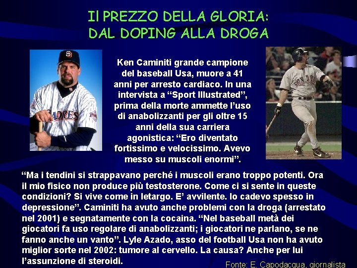 Il PREZZO DELLA GLORIA: DAL DOPING ALLA DROGA Ken Caminiti grande campione del baseball