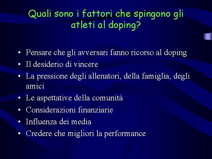 Quali sono i fattori che spingono gli atleti al doping? • Pensare che gli