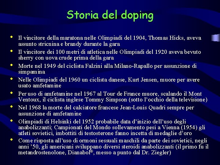 Storia del doping • • Il vincitore della maratona nelle Olimpiadi del 1904, Thomas