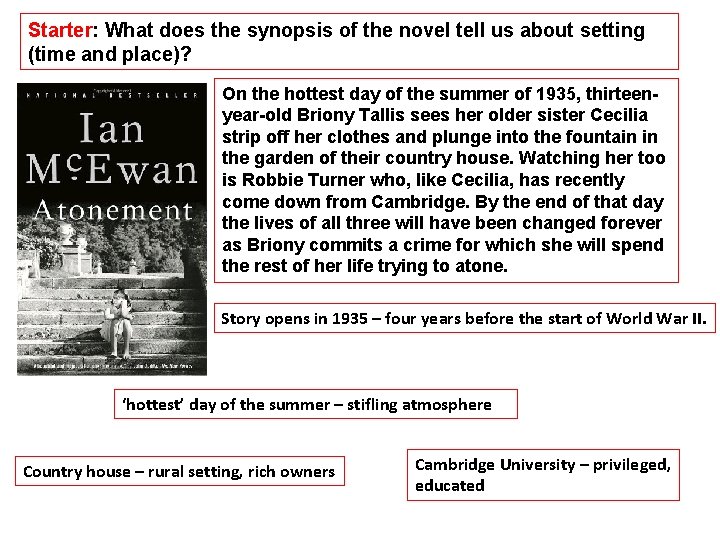 Starter: What does the synopsis of the novel tell us about setting (time and