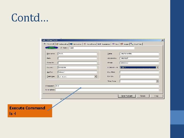 Contd… Execute Command ls -l Contd… Execute Command ls -l