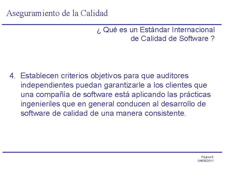 Aseguramiento de la Calidad ¿ Qué es un Estándar Internacional de Calidad de Software