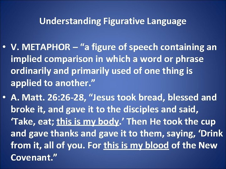 Understanding Figurative Language • V. METAPHOR – “a figure of speech containing an implied
