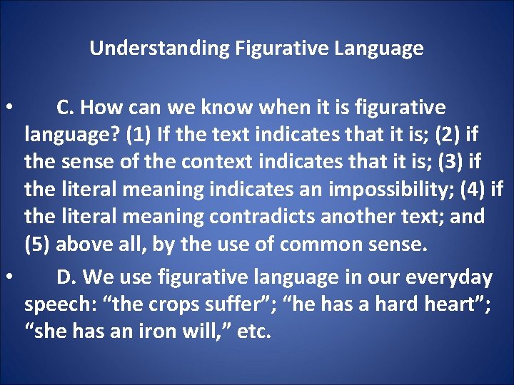 Understanding Figurative Language C. How can we know when it is figurative language? (1)