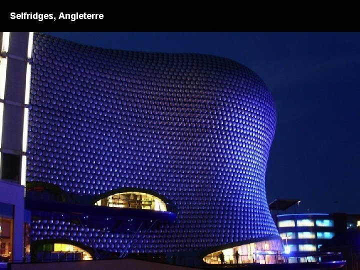 Selfridges, Angleterre 