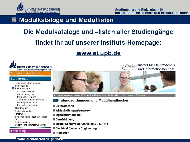 Studienberatung Elektrotechnik Institut für Elektrotechnik und Informationstechnik Modulkataloge und Modullisten Die Modulkataloge und –listen