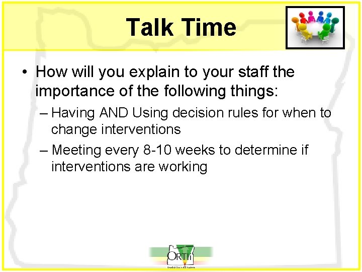 Talk Time • How will you explain to your staff the importance of the