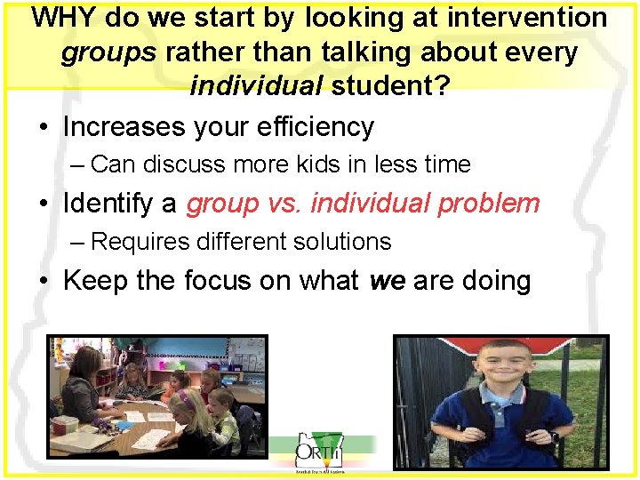WHY do we start by looking at intervention groups rather than talking about every