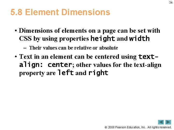 54 5. 8 Element Dimensions • Dimensions of elements on a page can be