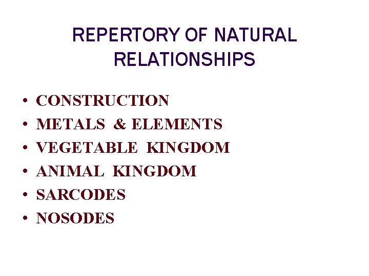 REPERTORY OF NATURAL RELATIONSHIPS • • • CONSTRUCTION METALS & ELEMENTS VEGETABLE KINGDOM ANIMAL