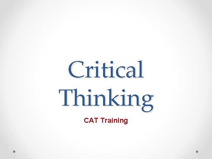 Critical Thinking CAT Training 