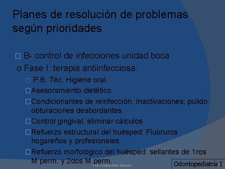 Planes de resolución de problemas según prioridades B- control de infecciones unidad boca o