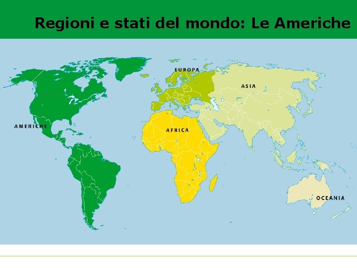 Regioni e stati del mondo: Le Americhe 