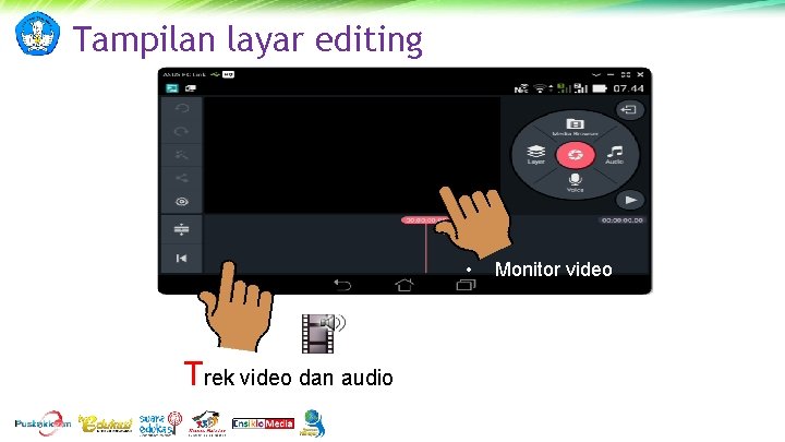 Tampilan layar editing • Trek video dan audio Monitor video 