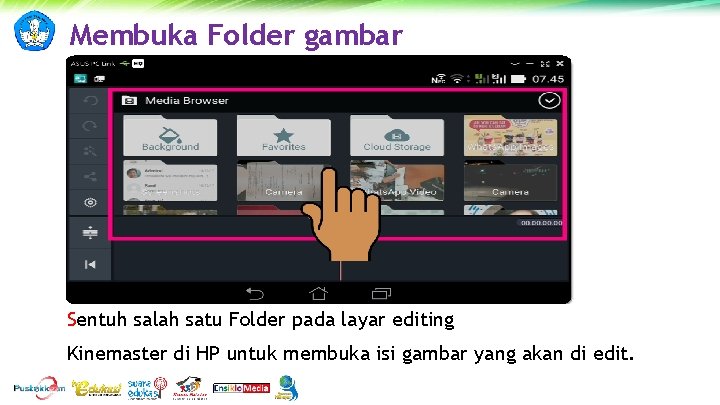 Membuka Folder gambar Sentuh salah satu Folder pada layar editing Kinemaster di HP untuk