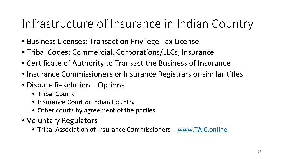 Infrastructure of Insurance in Indian Country • Business Licenses; Transaction Privilege Tax License •