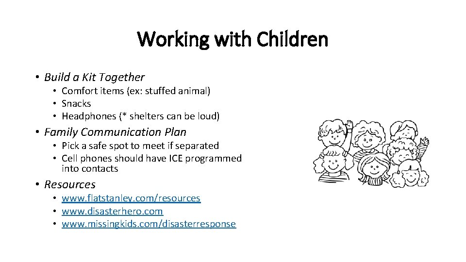 Working with Children • Build a Kit Together • Comfort items (ex: stuffed animal)