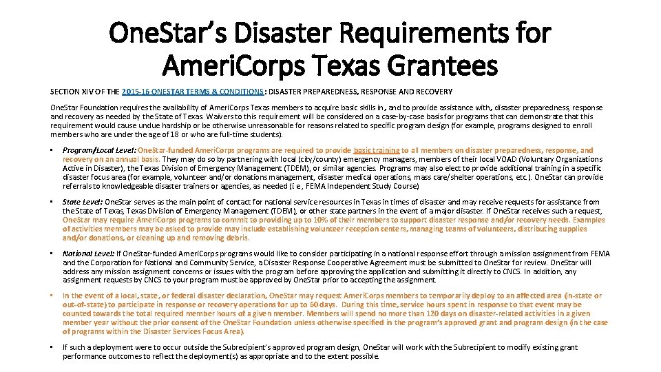 One. Star’s Disaster Requirements for Ameri. Corps Texas Grantees SECTION XIV OF THE 2015