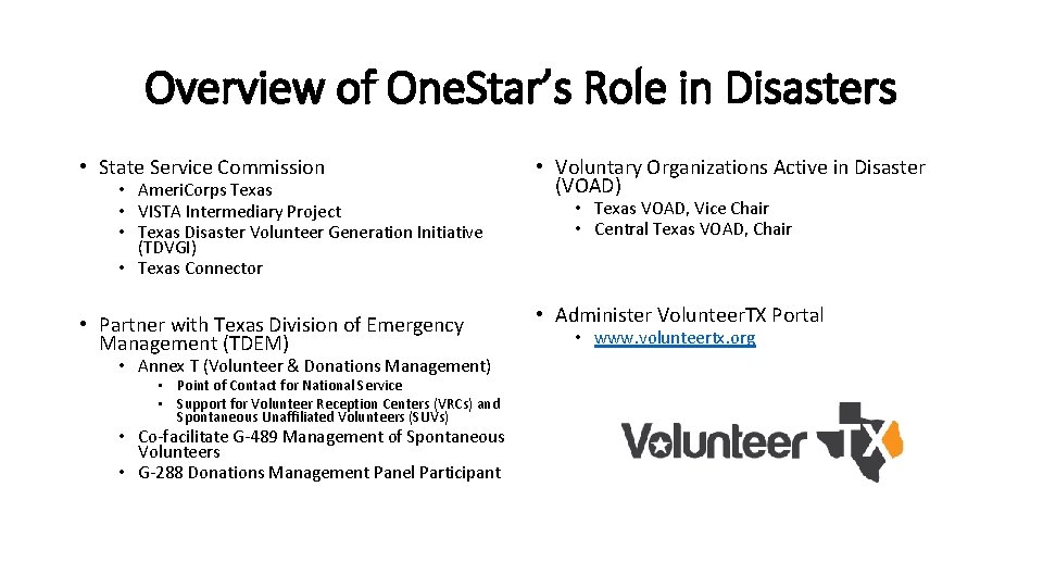 Overview of One. Star’s Role in Disasters • State Service Commission • Ameri. Corps