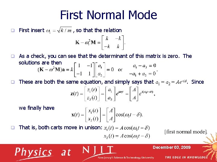 First Normal Mode q First insert , so that the relation q As a